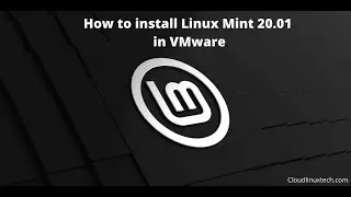 How to install Linux mint 20.01 on VMware workstation