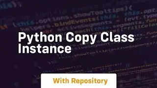 python copy class instance