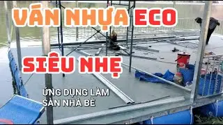 Tấm nhựa ECO siêu nhẹ - Chuyên dụng lót sàn giả đúc