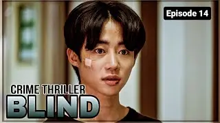 Blind Korean Drama Episode 14 Malayalam Explanation