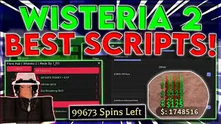 [NEW] Wisteria 2 Script Hack | Quest Auto Farm | INFINITE LEVELS + SPINS | Godmode | *PASTEBIN 2023*