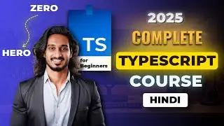 TypeScript Full Course 2025 in Hindi | Beginner To Pro