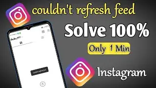 how to solve couldnt refresh feed problem on instagram | how to fix instagram couldnt refresh feed