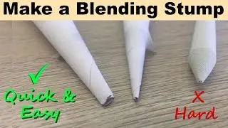 How to Make a Blending Stump / Tortillon