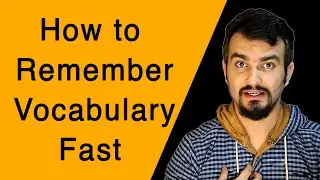 How to Remember English Vocabulary Words Fast and Easily (How to Memorize Words)