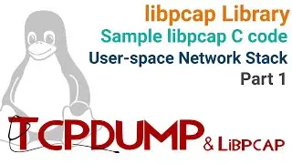 x26b libpcap Library | Sample example libpcap C code | User-space Network Stack Framework - Part 1