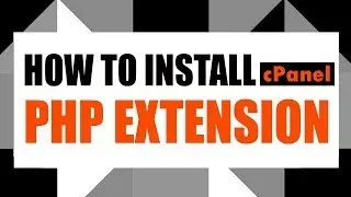 How To Install PHP Extension 