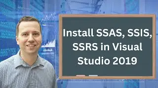 How to install for FREE SQL Server SSAS, SSIS, SSRS using Visual Studio 2019