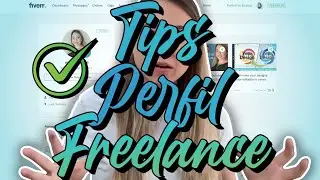 5 Tips Para Crear Tu Perfil De Freelance O Para Mejorar Tu Perfil De Freelance