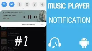 Music Player on Notification - #2 - Android Studio Tutorial