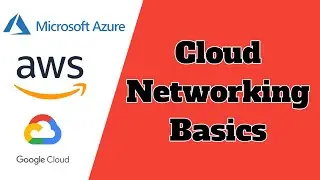 Cloud Networking Basics | Cloud Tutorial For Beginners | Cloud Networking