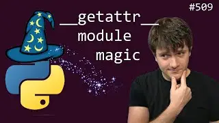 module level __getattr__ (intermediate) anthony explains 