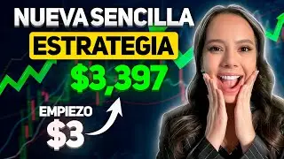 $3 ➔ $3000 MEJOR ESTRATEGIA | NUEVAS ESTRATEGIAS PARA PRINCIPIANTES | SEÑALES