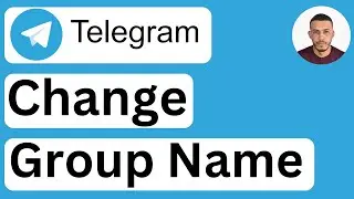 How to Change Your Telegram Group Name - Easy to Follow