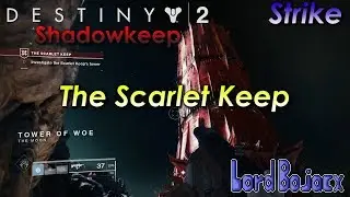 Strike: The Scarlet Keep (No Commentary) | Destiny 2: Shadowkeep (PS4)
