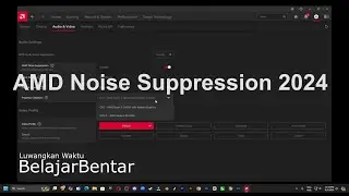 Cara Mengaktifkan AMD Adrenalin Audio Noise Suppression Versi 2024