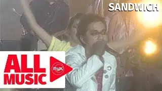 SANDWICH - Sugod (MYX Mo! 2006 Live Performance)