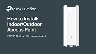 How to: Install Omada Indoor&Outdoor Access Point (EAP623 Outdoor HD for demonstration)