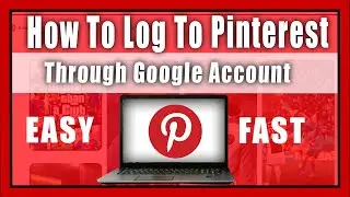 How To Log To Pinterest Through Google Account