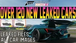 Forza Horizon 4 - All 120 New LEAKED CARS! - File Leak + Car Images