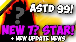 New 7? Star Revealed and NEW ASTD BIG UPDATE NEWS!