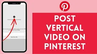 How to Post Vertical Video on Pinterest (2004) | Upload Vertical Videos on Pinterest