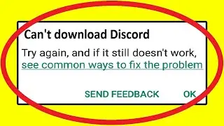 How to FIX Can't Download Discord App Error on Google Play Store in Android