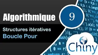 Algorithmique (9/14) - Boucle Pour - Structures itératives