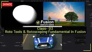 Rotoscoping in Fusion | Masking in Fusion | Fusion Tutorial For Beginners Hindi | Class_03