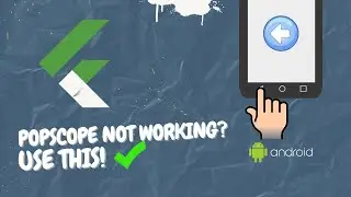 FLUTTER: An Alternative to Popscope and WillPopScope is HERE!