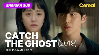 [FULL•SUB] Catch The Ghost (2019)｜Ep.02｜ENG/SPA subbed kdrama｜#moongeunyoung #kimseonho #jungeugene