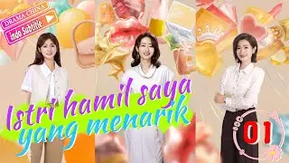 🎀👜💄【INDO SUB】Istri hamil saya yang menarik｜My attractive pregnant wife｜EP01  Drama Cina💘💟💝