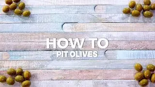 How to Pit Green Olives