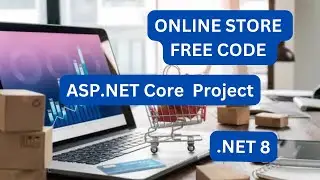 ASP.NET Core eCommerce Made Easy: Build a Full-Stack Online Store | NET 8