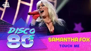 Samantha Fox - Touch Me (Disco of the 80s Festival, Russia, 2015)