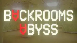 Backrooms Abyss | GamePlay PC