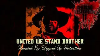 RDR2 Soundtrack (You're My Brother Cinematic SUS Theme) United We Stand Brother