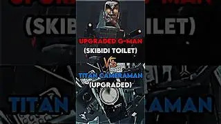 Titan Cameraman (upgraded) vs G-Man skibidi toilet (upgraded) | 