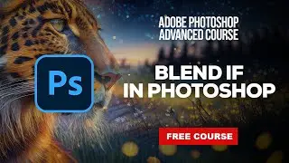 Blend If in Adobe Photoshop CC - Do more with blending options