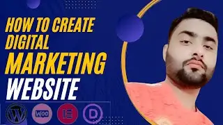 How to Create a Digital Marketing Website in 2024: A Step-by-Step Tutorial | wordpress