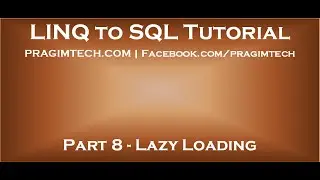 Part 8   Lazy loading in LINQ to SQL