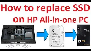 How to install SSD on HP all in one computer