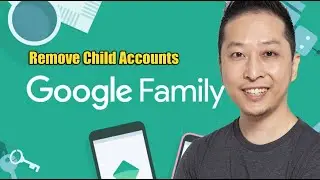 Managing and Removing Google Family Link Child Accounts