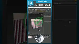 💠 3Ds Max Short - 19, Ctrl + Shift + A Trick