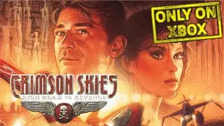 Crimson Skies: High Road to Revenge | Xbox Retrospective & Review