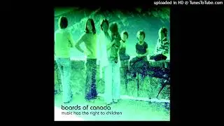 Boards of Canada - Music Has The Right To Children - Bocuma/Roygbiv