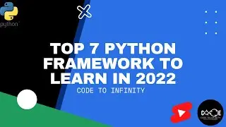 TOP 7 PYTHON FRAMEWORK TO LEARN IN 2022 | PYTHON FRAMEWORKS | 