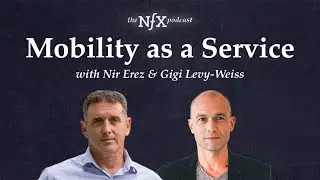 Nir Erez from Moovit on Mobility as a Service - MaaS (The NFX Podcast)