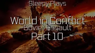 Let's Play World in Conflict: Soviet Assault - 10 - Save The Church!