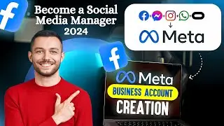 Meta Business Suite Setup - The Complete Guide For 2024 Become a Social Media Manager in 2024 | SMM